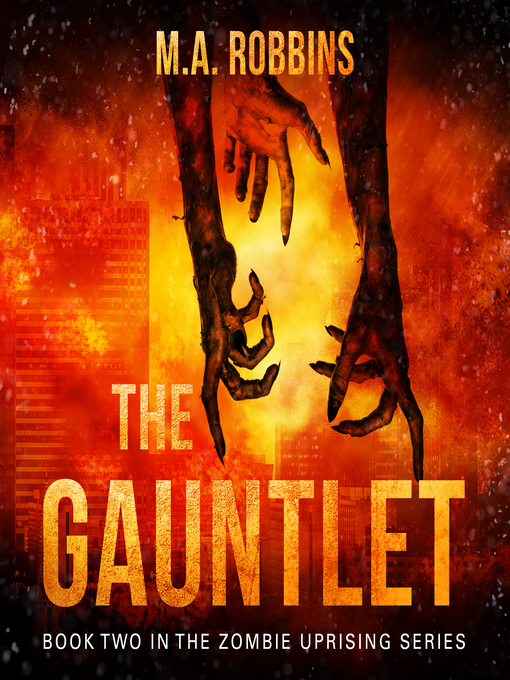 Title details for The Gauntlet by M.A. Robbins - Wait list